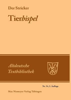 Tierbispel (Altdeutsche Textbibliothek, 54)