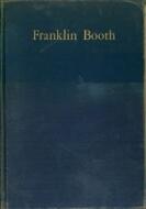 Franklin Booth: 60 Reproductions.  Trade Edition