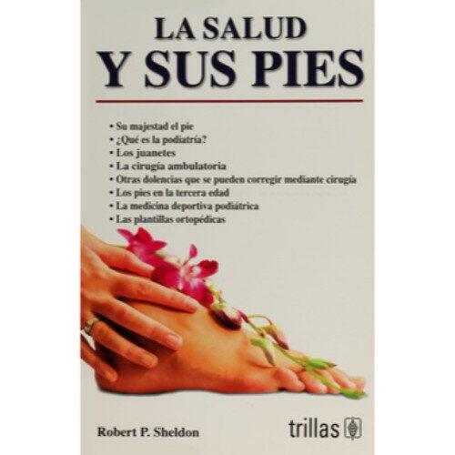 SALUD Y SUS PIES, LA