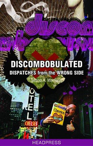 Discombobulated: Dispatches from the Wrong Side