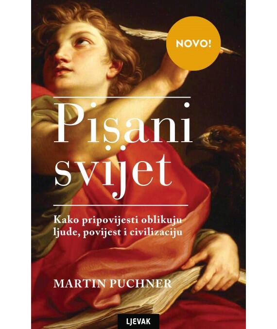 Pisani svijet - Kako pripovijesti oblikuju ljude, povijest i civilizaciju