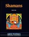 Shamans: Opposing Viewpoints