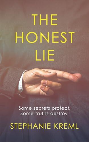 The Honest Lie: A domestic suspense thriller