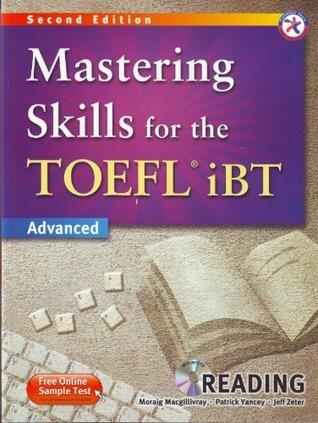 Mastering Skills for the TOEFL iBT, 2nd Edition Advanced Reading