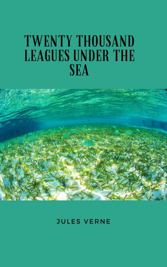 TWENTY THOUSAND LEAGUES UNDER THE SEA