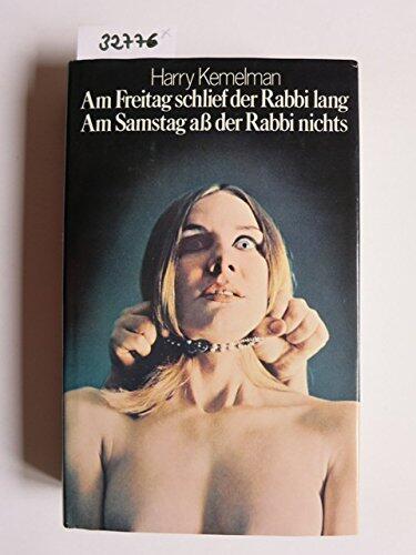 Am Freitag schlief der Rabbi lang/Am Samstag aß der Rabbi nichts