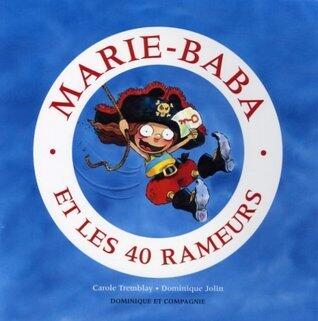 Marie-Baba et les 40 rameurs
