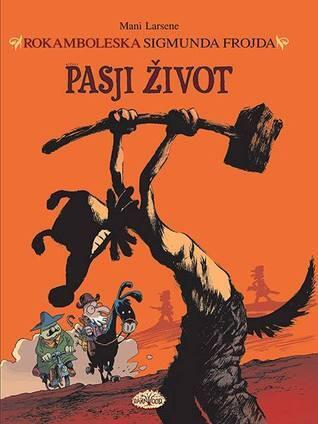 Rokamboleska Sigmunda Frojda: Pasji život