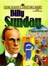 Billy Sunday: Young Readers Christian Library