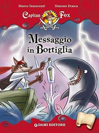 Capitan Fox. Messaggio in bottiglia