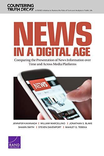 News in a Digital Age: Comparing the Presentation of News Information Over Time and Across Media Platforms