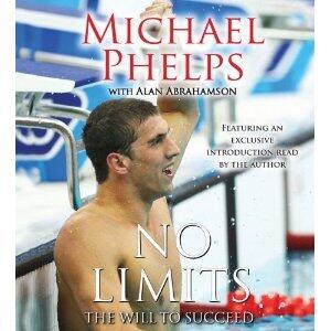 Michael Phelps: No Limits the Will to Succeed