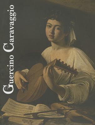 Da Guercino a Caravaggio / From Guercino to Caravaggio: Sir Denis Mahon e l'Arte Italiana del XVII secolo / Sir Denis Mahon and Italian Art in seventeenth century