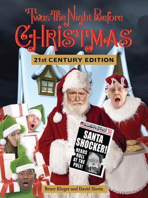 'Twas the Night Before Christmas 21st Century Edition