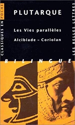Les Vies parallèles: Alcibiade - Coriolan