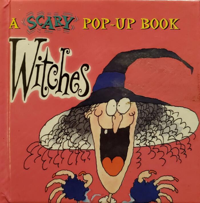Witches: A Scary Pop-Up Book