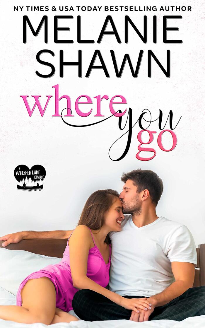 Where You Go: A Whisper Lake Novella