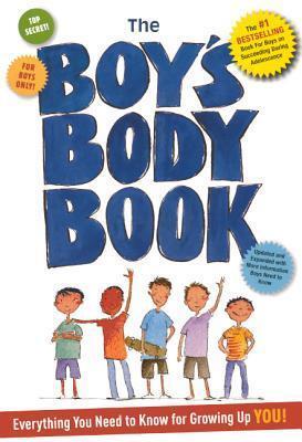 The Boy's Body Book: Everything You Need to Know for Growing Up You