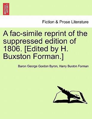 A Fac-Simile Reprint of the Suppressed Edition of 1806