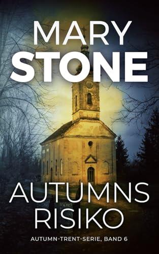 Autumns Risiko (Autumn-Trent-Serie)