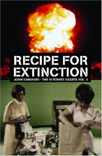 Recipe for Extinction