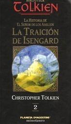 La Traición de Isengard: La Historia de El Señor de los Anillos parte 2