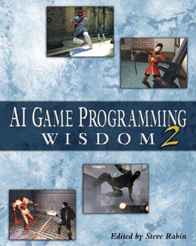 AI Game Programming Wisdom 2 (AI Game Programming Wisdom)