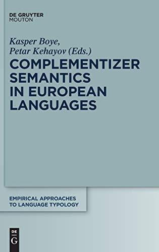 Complementizer Semantics in European Languages