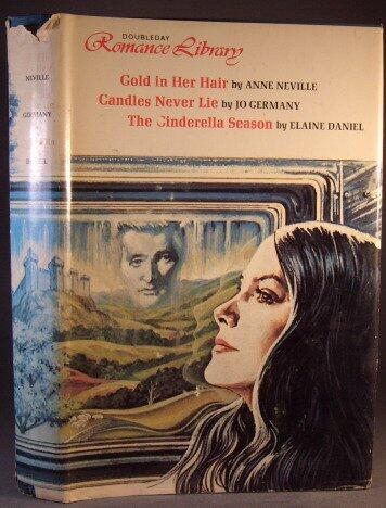 Gold in Her Hair / Candles Never Lie / The Cinderella Season