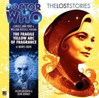 Doctor Who: The Fragile Yellow Arc of Fragrance
