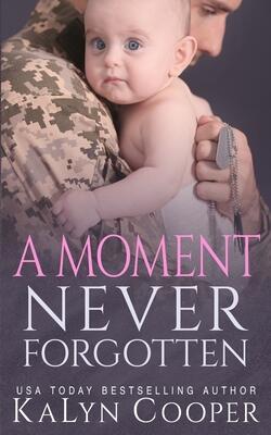 A Moment Never Forgotten: Book #3