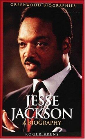 Jesse Jackson: A Biography