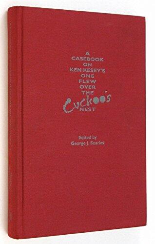 A Casebook on Ken Kesey's One Flew Over the Cuckoo's Nest