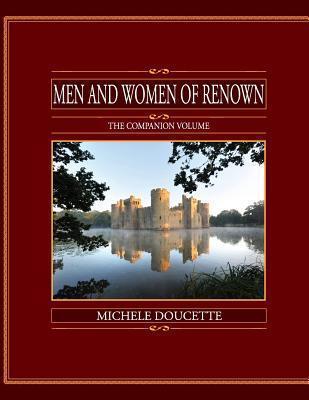 Men and Women of Renown: The Companion Volume