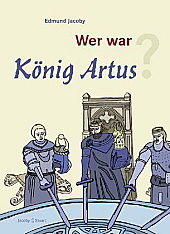 Wer war König Artus?