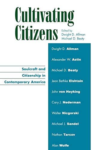 Cultivating Citizens: Soulcraft and Citizenship in Contemporary America