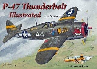 P-47 Thunderbolt Illustrated