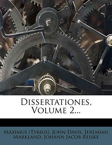 Dissertationes, Volume 2...