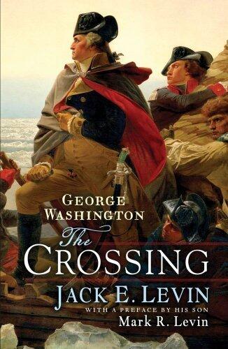 George Washington: The Crossing (2013 Hardcover)