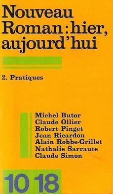 Nouveau roman : hier, aujourd'hui Volume 2: Pratiques (HR.HORS COLLEC.)