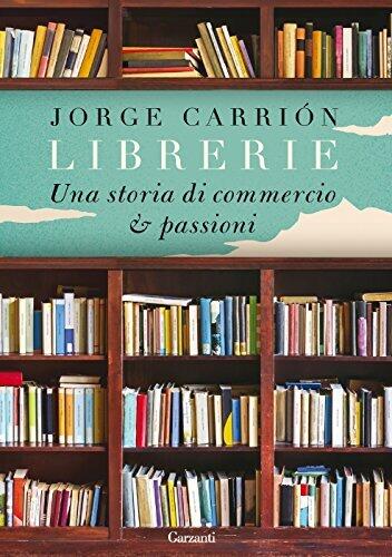 Librerie: Una storia di commercio e passioni