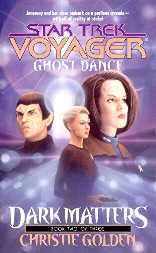 Ghost Dance: Dark Matters Book Two: Star Trek Voyager: Voy#20