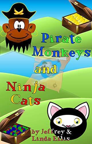 Pirate Monkeys & Ninja Cats: An early reader chapter book