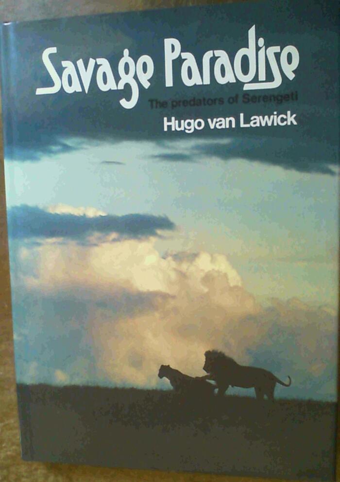 Savage Paradise. The Predators of Serengeti