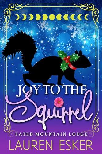 Joy to the Squirrel