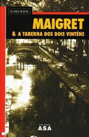 Maigret & A Taberna dos Dois Vinténs