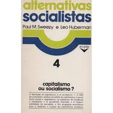 Capitalismo ou Socialismo?