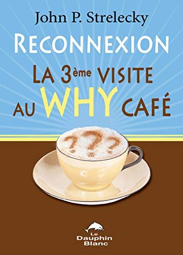 Reconnexion - La 3e visite au Why Café