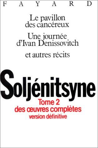 Le Pavillon des Cancéreux / Une Journée d'Ivan Denissovitch