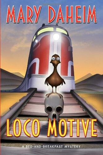 Loco Motive: A Bed-and-Breakfast Mystery